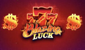 Blazing Luck
