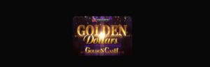 Golden Dollars Golden Cash