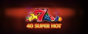 40 Super Hot 40 Super Hot